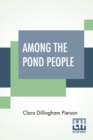 Image for Among The Pond People