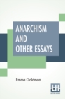 Image for Anarchism And Other Essays