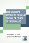 Image for Ancient Chinese Account Of The Grand Canyon, Or Course Of The Colorado