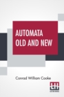 Image for Automata Old And New