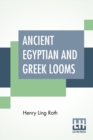 Image for Ancient Egyptian And Greek Looms