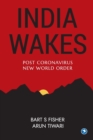 Image for India Wakes : Post Coronavirus New World Order