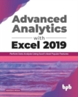 Image for Advanced Analytics with Excel 2019: : Perform Data Analysis Using Excel&#39;s Most Popular Features