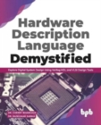 Image for Hardware Description Language Demystified : Explore Digital System Design Using Verilog HDL and VLSI Design Tools (English Edition)