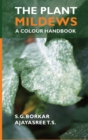Image for The Plant Mildews: A Colour Handbook (Co-Published With CRC Press,UK)