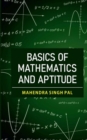 Image for Basics of Mathematics and Aptitude