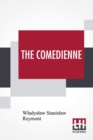 Image for The Comedienne : Translated From The Polish By Edmund Obecny