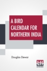 Image for A Bird Calendar For Northern India