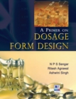 Image for A Primer on Dosage Form Design