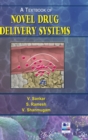Image for A Textbook of Novel Drug Delivery Systems