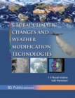 Image for Global Climatic Changes &amp; Weather Modification Technologies