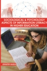 Image for Sociological And Psychology Aspects Of Information Literacy In Higher Education