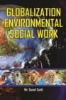 Image for Globalization Environmental Social Work