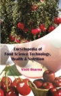 Image for ENCYCLOPEDIA OF FOOD SCIENCE TECHNOLOGY, HEALTH &amp; NUTRITION
