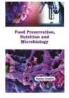 Image for Food Preservation, Nutrition and Microbiology