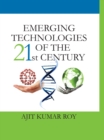 Image for Emerging Technologies of the 21st Century