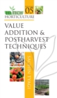 Image for Hi-Tech Horticulture : Volume 5: Value Addition And Postharvest Techniques