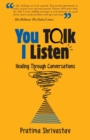 Image for You Talk, I Listen