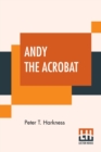 Image for Andy The Acrobat