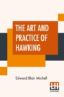 Image for The Art And Practice Of Hawking