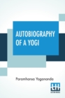 Image for Autobiography Of A Yogi : With A Preface By W. Y. Evans-Wentz