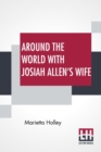 Image for Around The World With Josiah Allen&#39;s Wife