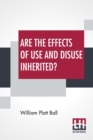Image for Are The Effects Of Use And Disuse Inherited?