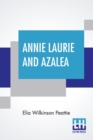 Image for Annie Laurie And Azalea