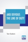 Image for And Devious The Line Of Duty