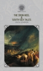 Image for The Iron Heel &amp; South Sea Tales