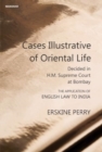 Image for Cases Illustrative of Oriental life : Decided in H.M. Supreme Court at Bombay
