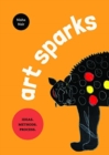 Image for Art sparks  : ideas, methods, process