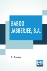 Image for Baboo Jabberjee, B.A.