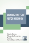 Image for Reminiscences Of Anton Chekhov : Translated By S. S. Koteliansky And Leonard Woolf