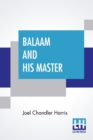 Image for Balaam And His Master : And Other Sketches And Stories