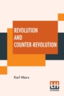 Image for Revolution And Counter-Revolution : Or Germany In 1848, Edited By Eleanor Marx Aveling