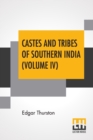Image for Castes And Tribes Of Southern India (Volume IV) : Volume IV-K To M, Assisted By K. Rangachari, M.A.