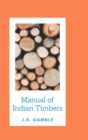 Image for Manual o Indian Timbers
