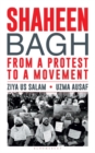Image for Shaheen Bagh: From a Protest to a Movement