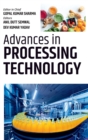 Image for Advances in Processing Technology (Co-Published With CRC Press-UK)
