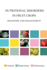 Image for Nutritional Disorders In Fruit Crops : Diagnosis And Management