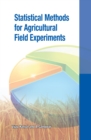 Image for Statistical Methods For Agricultural Field Experiments