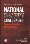 Image for National security challenges  : young scholars&#39; perspective