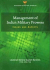 Image for Management of India&#39;s military prowess  : issues and aspects