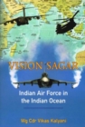 Image for Vision Sagar  : Indian Air Force in the Indian Ocean