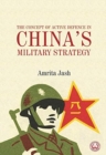 Image for The concept of active defence in China&#39;s military strategy
