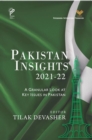 Image for Pakistan insights 2021-22  : a granular look at key issues in Pakistan