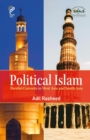 Image for Political Islam : Parallel Currents in West Asia and South Asia