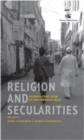 Image for Religion and Secularities : Reconfiguring Islam in Contemporary India