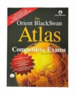 Image for The Orient BlackSwan Atlas for Competitive Exams